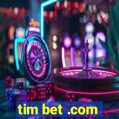 tim bet .com